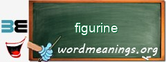 WordMeaning blackboard for figurine